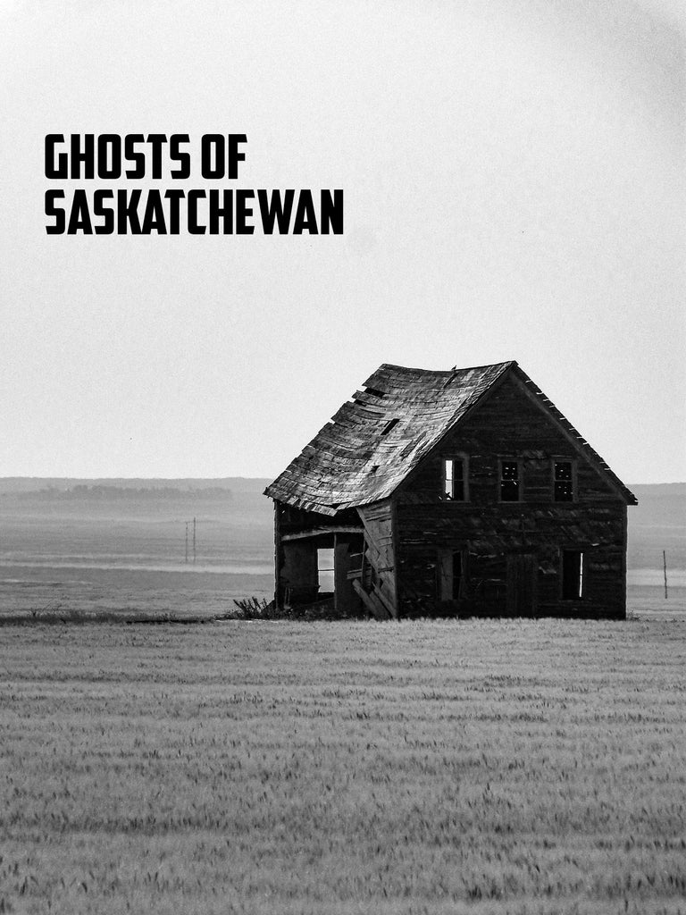 Rugged Roads: Ghosts of Saskatchewan