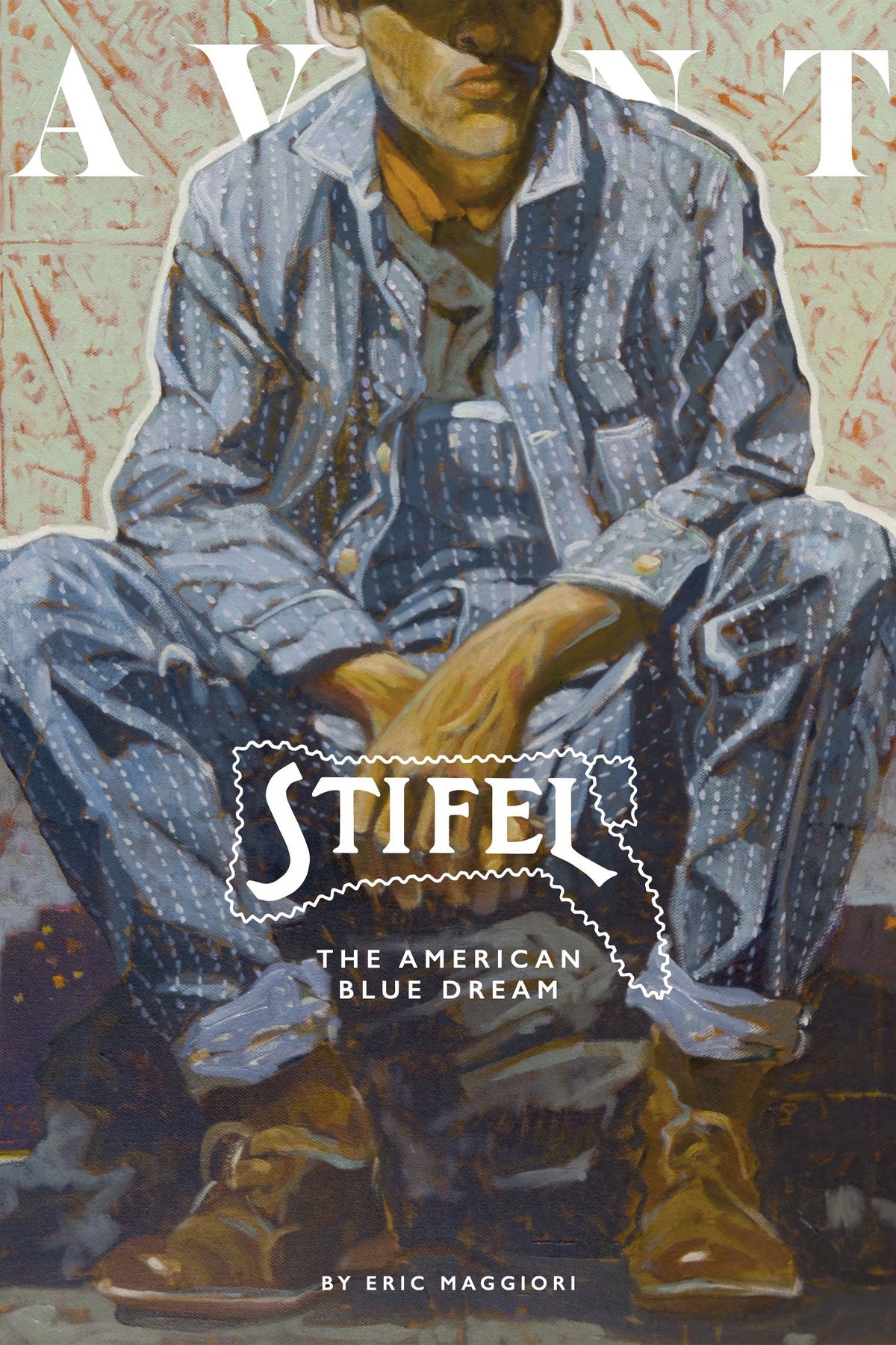 Avant Magazine - Stifel, The American Blue Dream