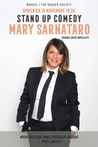 10 Novembre - Stand Up Comedy: Mary Sarnatano